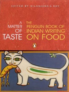 Penguin's anthology of Indian writing on food, 2005